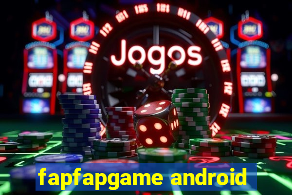 fapfapgame android